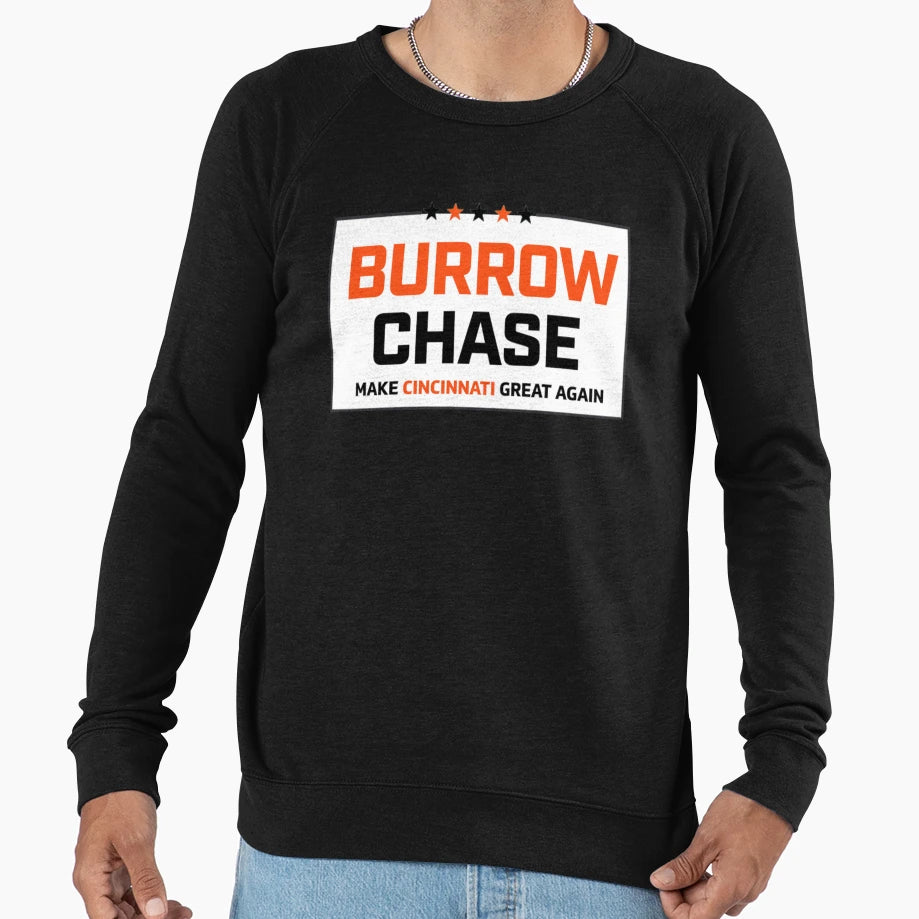 Burrow Chase Make Cincinnati Sweatshirt - Casual Everyday Wear for Adults - T-Shirt, Sweatshirt, Hoodie