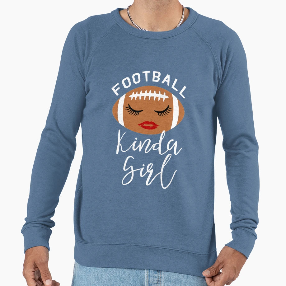 Football Kinda Sweatshirt - Novelty Apparel for Adults - T-Shirt, Sweatshirt, Hoodie