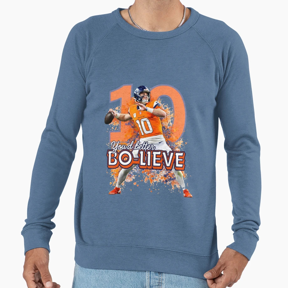 Bo Lieve Sweatshirt - Novelty Apparel Unisex - T-Shirt, Sweatshirt, Hoodie