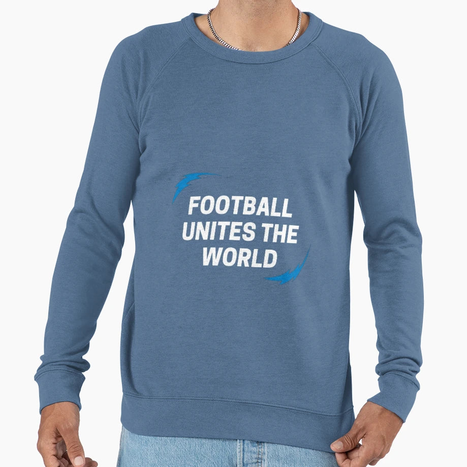 Football Unites World Sweatshirt - Casual Everyday Wear for Adults - T-Shirt, Sweatshirt, Hoodie