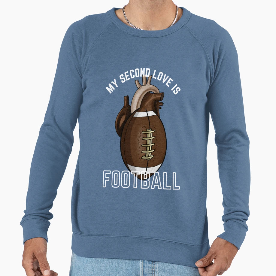 My Second Love Is Football Sweatshirt - Aesthetic Graphic Unisex - T-Shirt, Sweatshirt, Hoodie