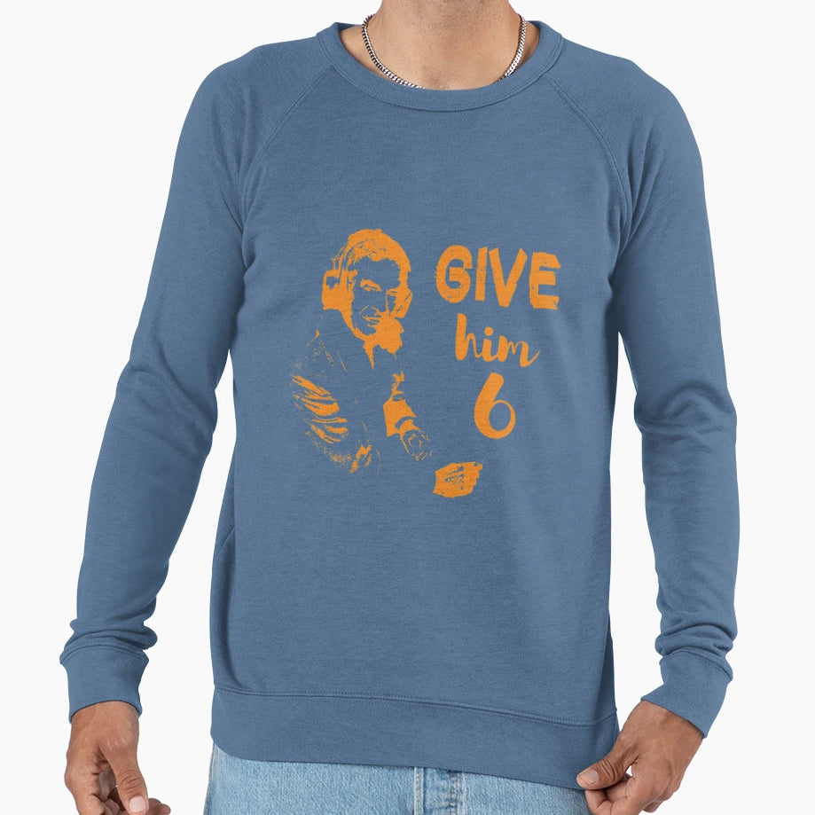 Give Him Sweatshirt - Minimalist Print Men Women - T-Shirt, Sweatshirt, Hoodie