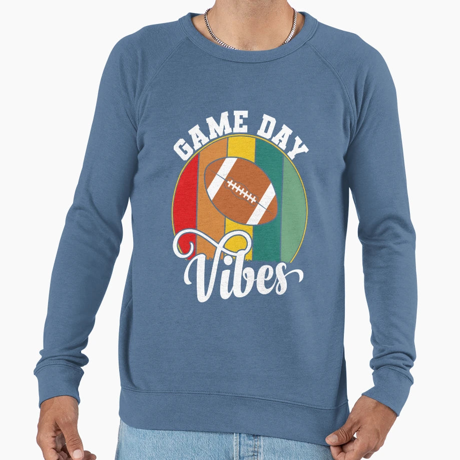 Game Day Vibes Sweatshirt - Novelty Apparel for Adults - T-Shirt, Sweatshirt, Hoodie