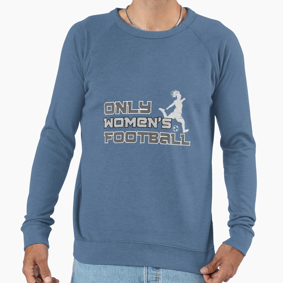 Only Womens Football 3 Sweatshirt - Streetwear Style for Adults - T-Shirt, Sweatshirt, Hoodie