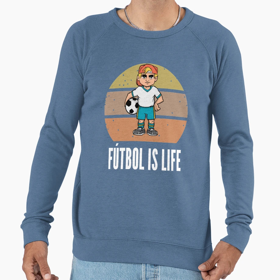 Futbol Is Life Soccer Lover Sweatshirt - Fun Novelty Design Men Women - T-Shirt, Sweatshirt, Hoodie