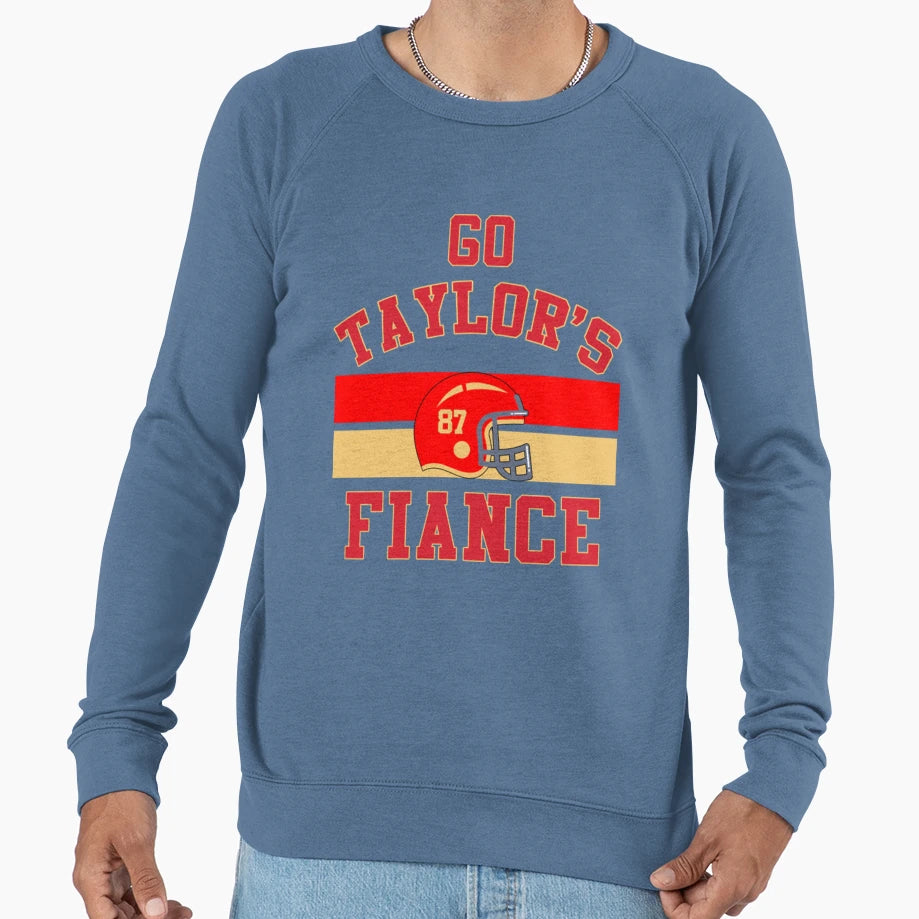 Taylors Fianc Sweatshirt - Casual Everyday Wear Men Women - T-Shirt, Sweatshirt, Hoodie