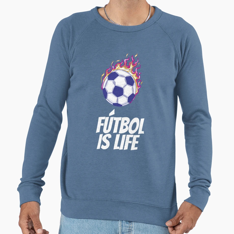Futbol Is Life Soccer Lover Sweatshirt - Novelty Apparel Men Women - T-Shirt, Sweatshirt, Hoodie