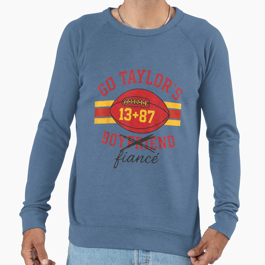 Go Taylors Fiance Sweatshirt - Novelty Apparel for Adults - T-Shirt, Sweatshirt, Hoodie