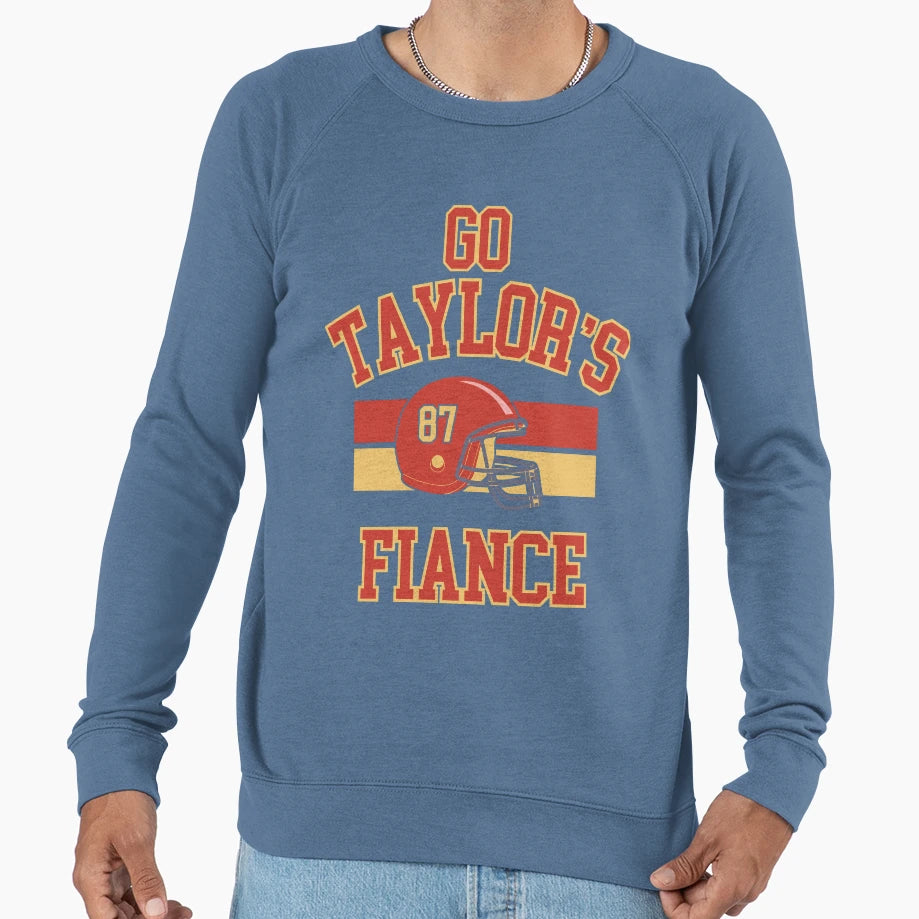 Go Taylors Fiance Sweatshirt - Custom Art Print Unisex - T-Shirt, Sweatshirt, Hoodie