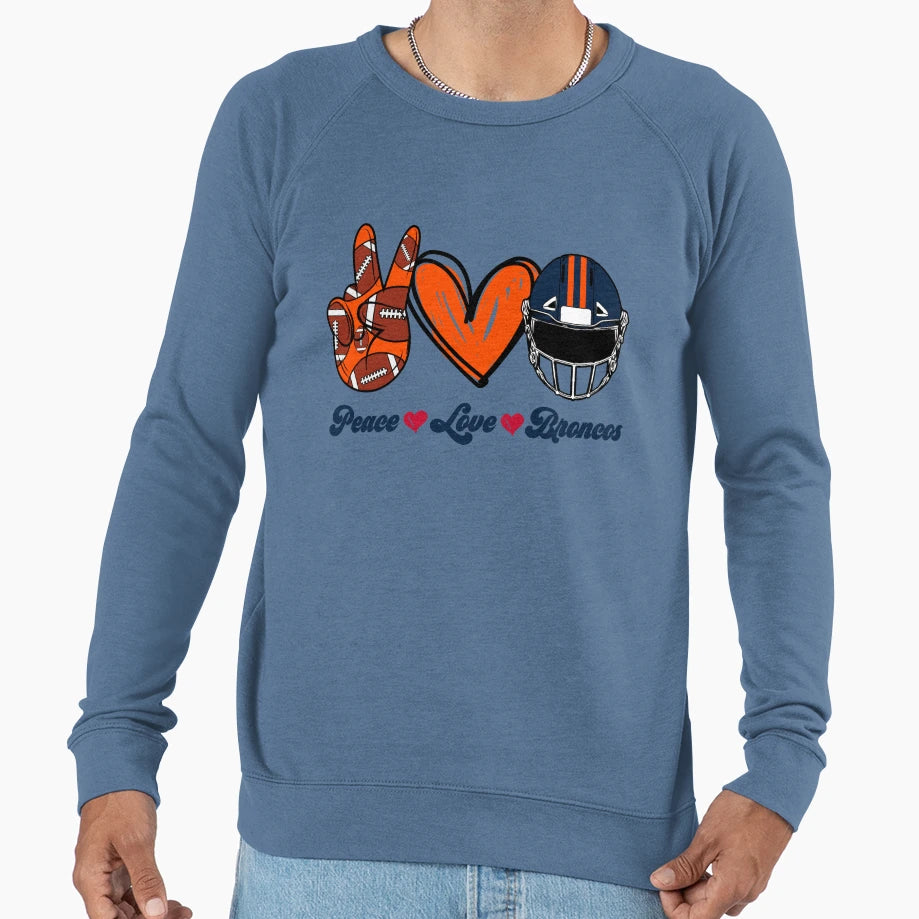 Peace Love Broncos Football Team Sweatshirt - Aesthetic Graphic Men Women - T-Shirt, Sweatshirt, Hoodie