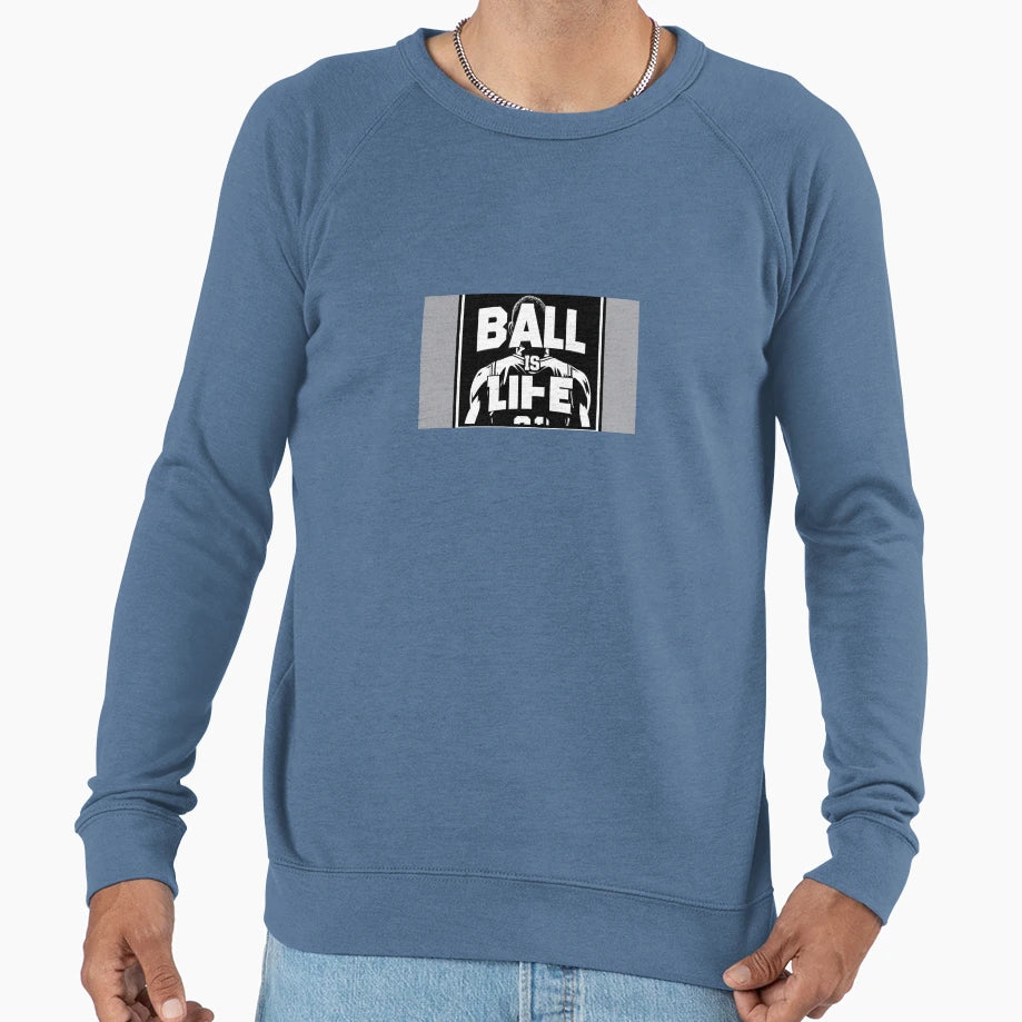 Ball Is Life Sweatshirt - Minimalist Print Unisex - T-Shirt, Sweatshirt, Hoodie