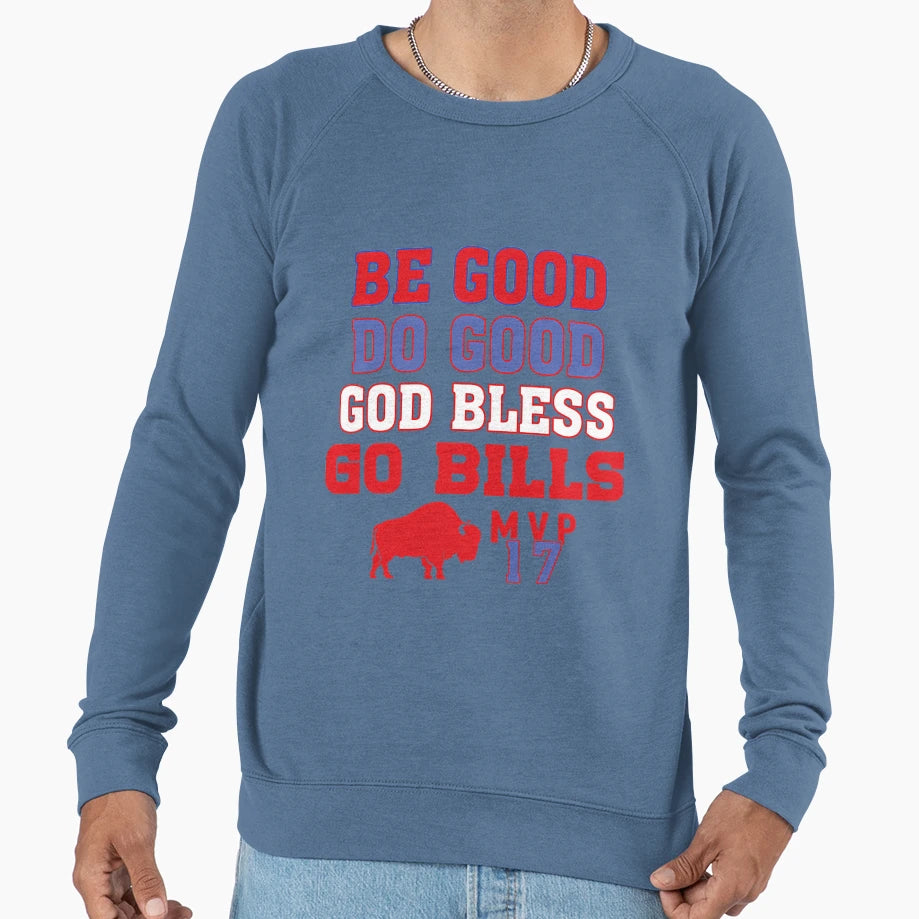 Be Good Do Good God Bless And Go Sweatshirt - Trendy Graphic for Adults - T-Shirt, Sweatshirt, Hoodie