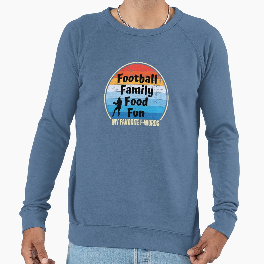 My Favorite F Words Sweatshirt - Casual Everyday Wear for Adults - T-Shirt, Sweatshirt, Hoodie