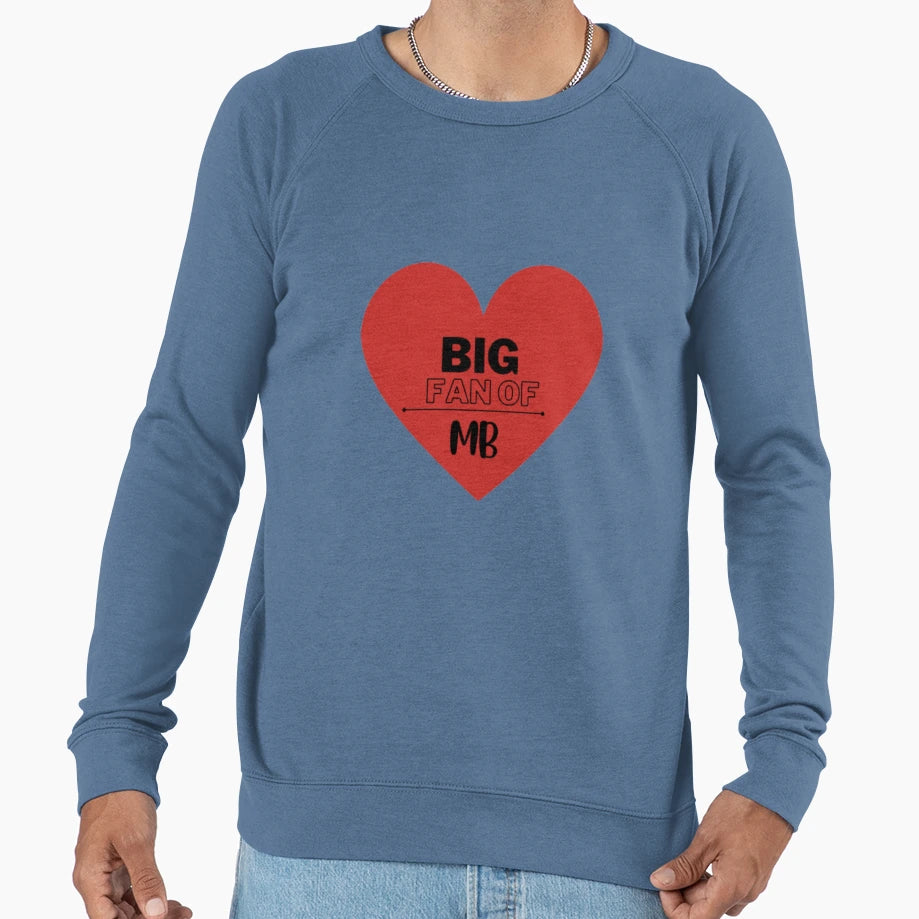 Big Fan Mb Sweatshirt - Custom Art Print for Adults - T-Shirt, Sweatshirt, Hoodie