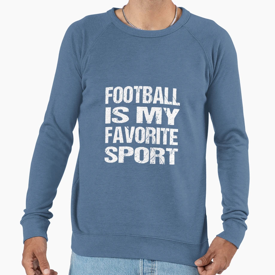 Football Is My Favorite Sport Sweatshirt - Minimalist Print Men Women - T-Shirt, Sweatshirt, Hoodie