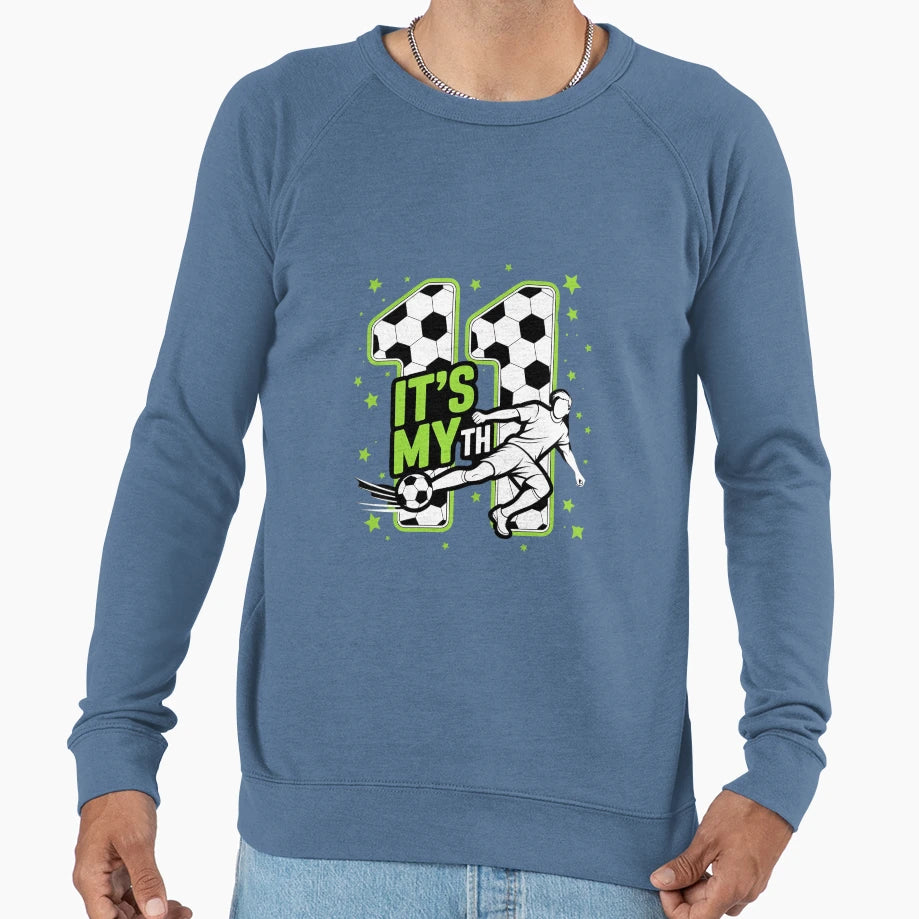 Its My 11Th Birthday Soccer 11 Sweatshirt - Custom Art Print for Adults - T-Shirt, Sweatshirt, Hoodie
