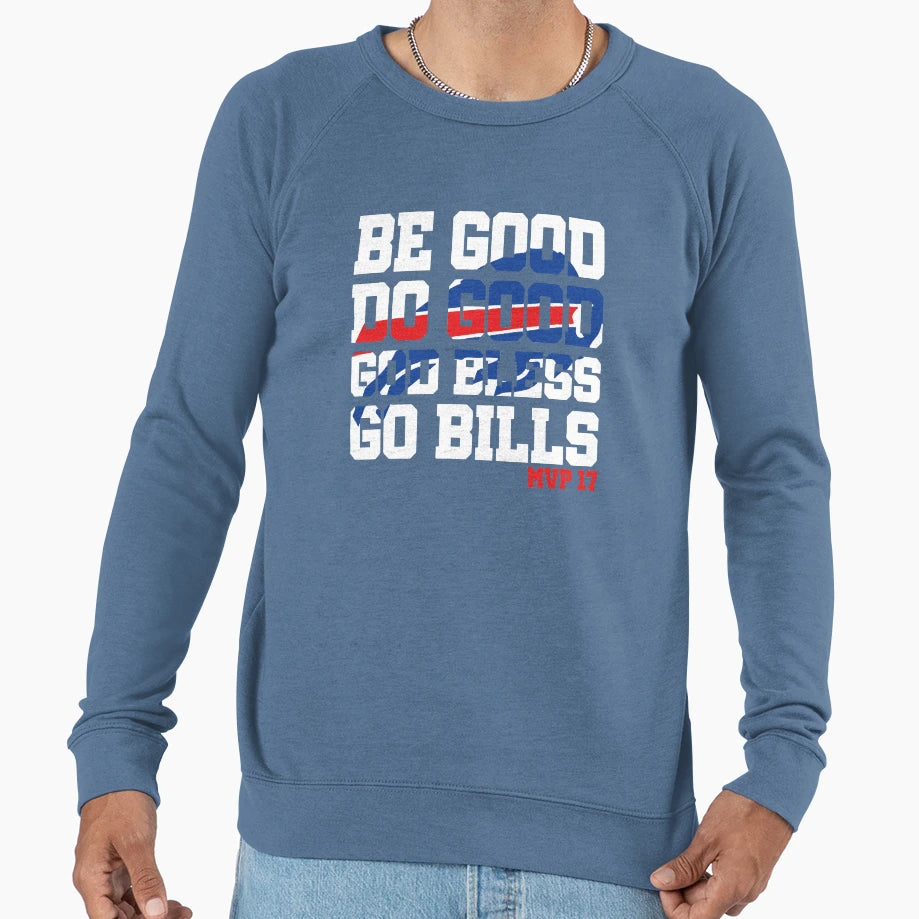 Be Good Do Good God Bless 17 Sweatshirt - Aesthetic Graphic Men Women - T-Shirt, Sweatshirt, Hoodie