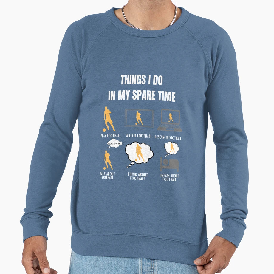 Football Funny Soccer Player Sweatshirt - Aesthetic Graphic Unisex - T-Shirt, Sweatshirt, Hoodie
