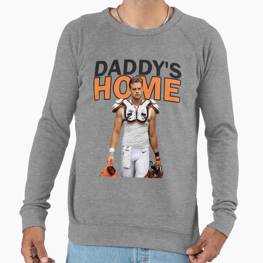 JB Daddys Home Sweatshirt - Custom Art Print Men Women - T-Shirt, Sweatshirt, Hoodie