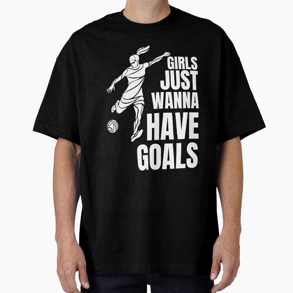 Girls just wanna have goals, Women's Soccer Design by - Adult & Kids T-Shirts, Sweatshirts & Hoodies apparel design preview 1