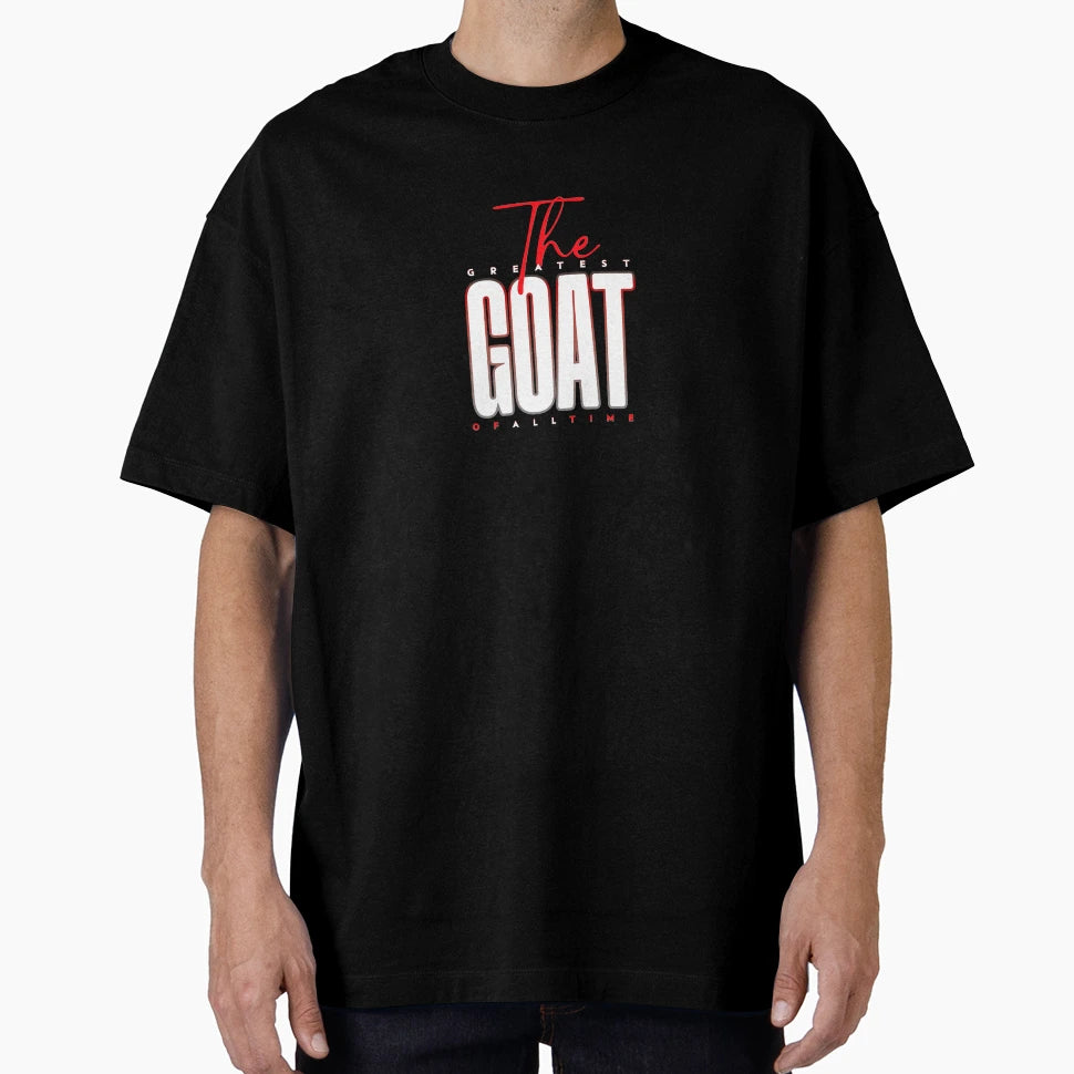 Goat Greatest All Time Motivational T-Shirt - Streetwear Style Unisex - T-Shirt, Sweatshirt, Hoodie
