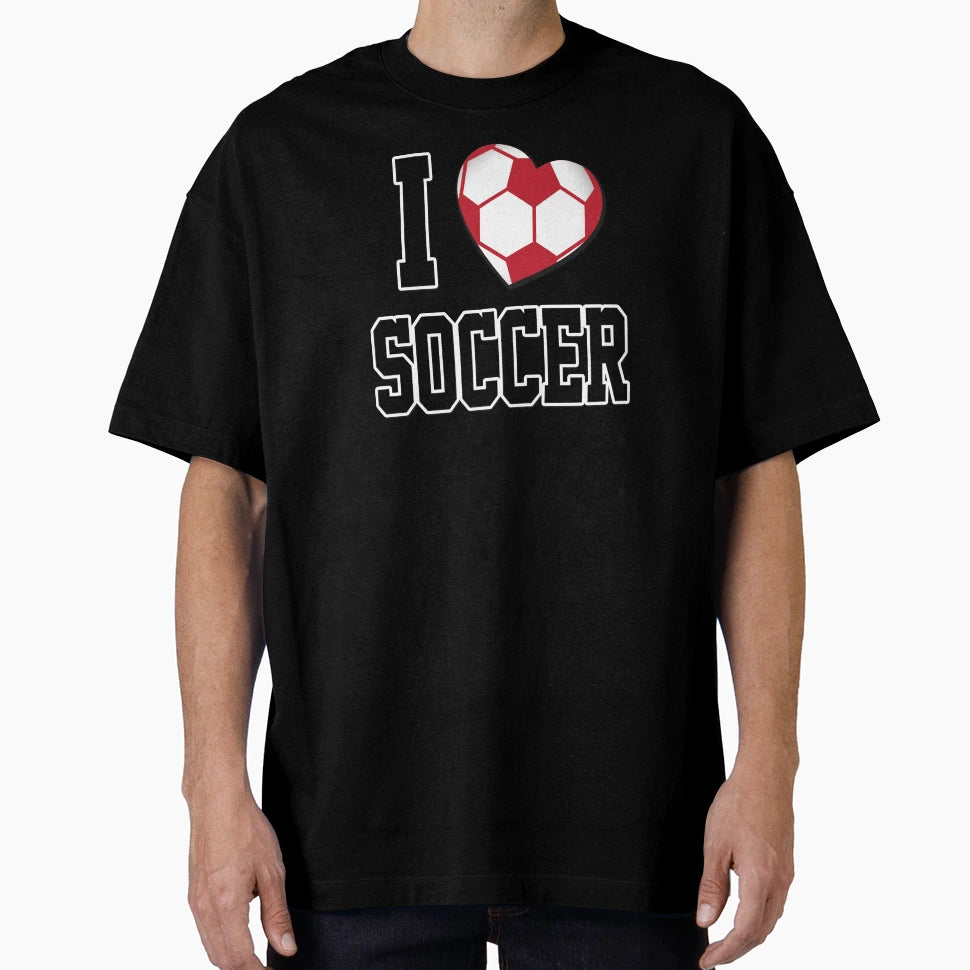 I Love Soccer Black T-Shirt - Aesthetic Graphic Men Women - T-Shirt, Sweatshirt, Hoodie