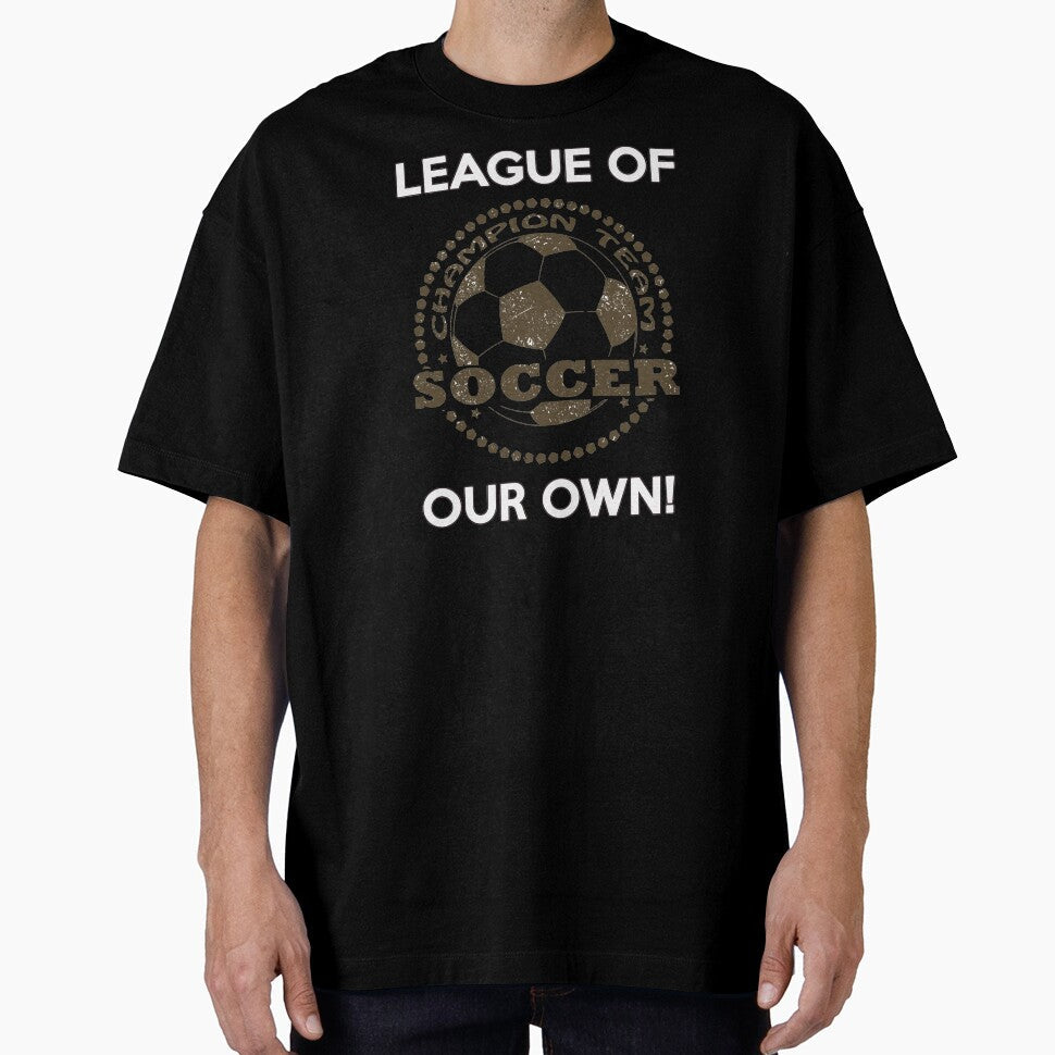 LEAGUE OF CHAMPIONS PROUD SOCCER FAN by BrandNewTeez - Adult & Kids T-Shirts, Sweatshirts & Hoodies apparel design preview 1