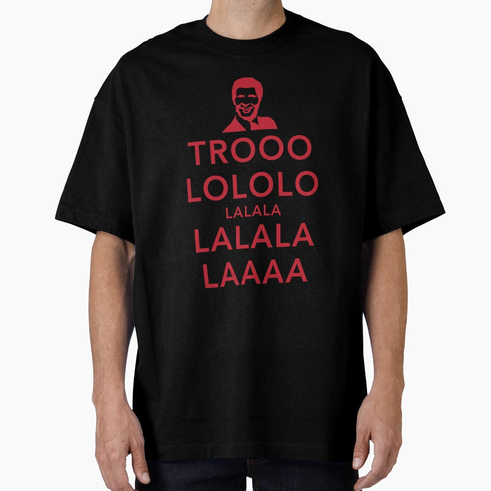 Trooolololo T-Shirt - Streetwear Style for Adults - T-Shirt, Sweatshirt, Hoodie