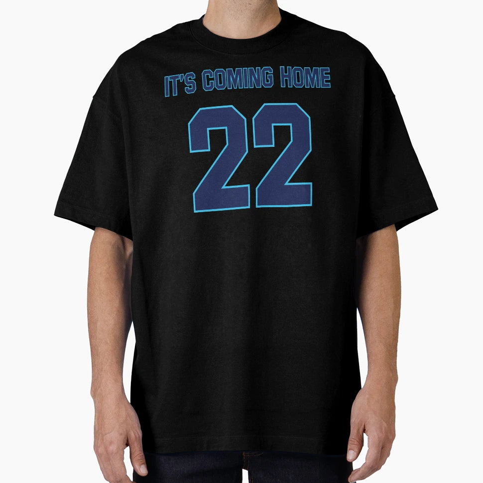 Its Coming Home 22 T-Shirt - Aesthetic Graphic Unisex - T-Shirt, Sweatshirt, Hoodie