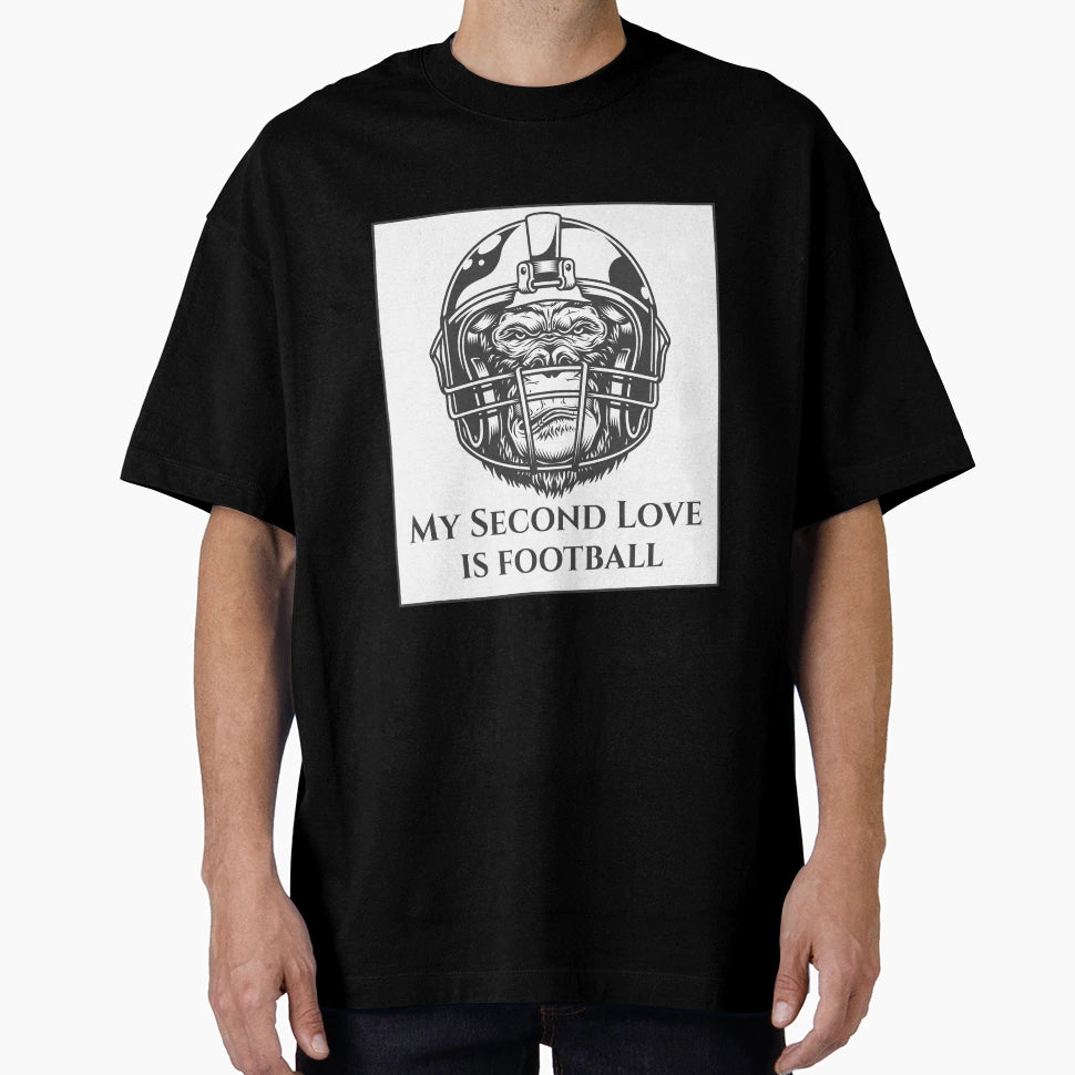 My Second Love Is Football T-Shirt - Streetwear Style Unisex - T-Shirt, Sweatshirt, Hoodie