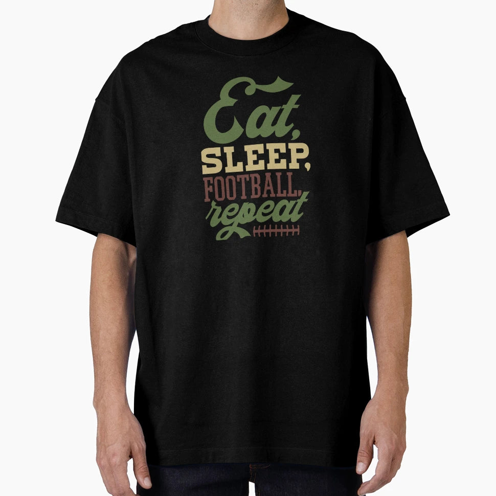 Eat Sleep Football Repeat T-Shirt - Aesthetic Graphic Men Women - T-Shirt, Sweatshirt, Hoodie