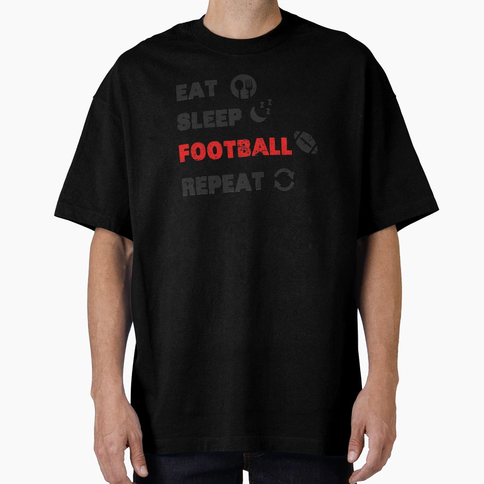 Eat Sleep Football Repeat Game Ball T-Shirt - Novelty Apparel for Adults - T-Shirt, Sweatshirt, Hoodie