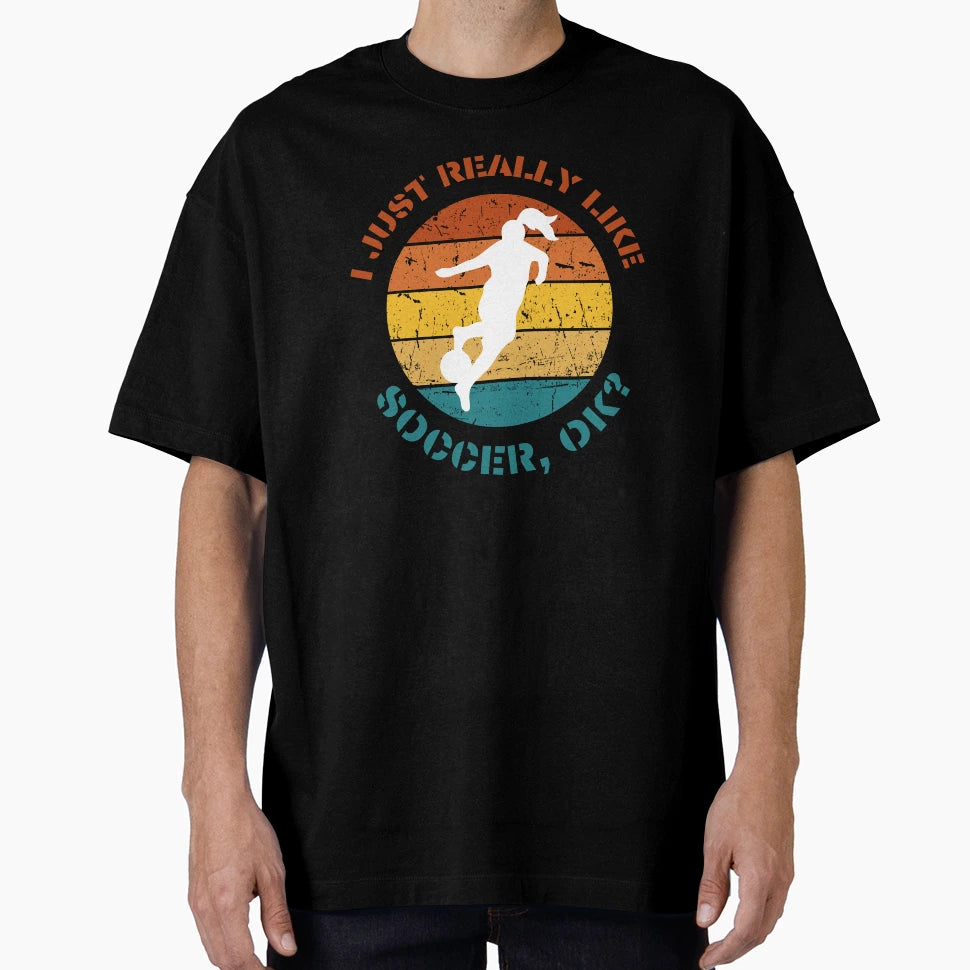 Like Soccer T-Shirt - Custom Art Print Men Women - T-Shirt, Sweatshirt, Hoodie
