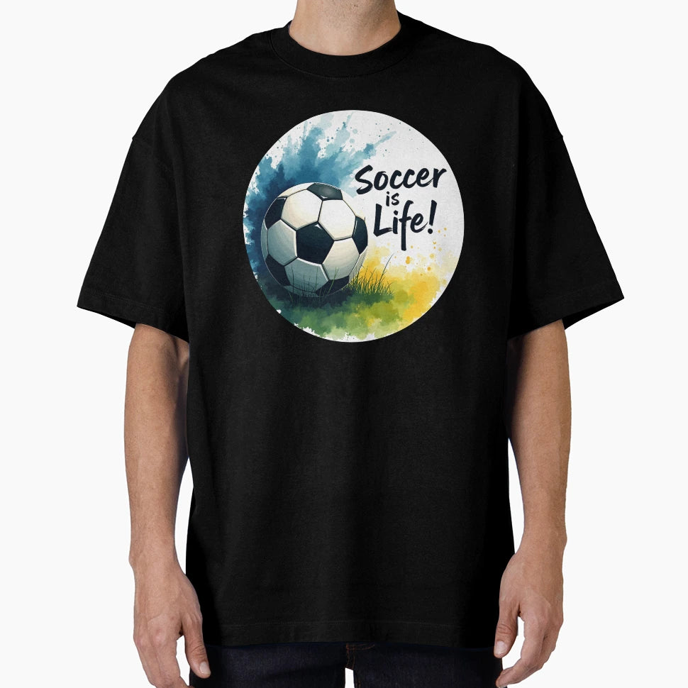 Soccer Is Life Watercolor T-Shirt - Fun Novelty Design for Adults - T-Shirt, Sweatshirt, Hoodie