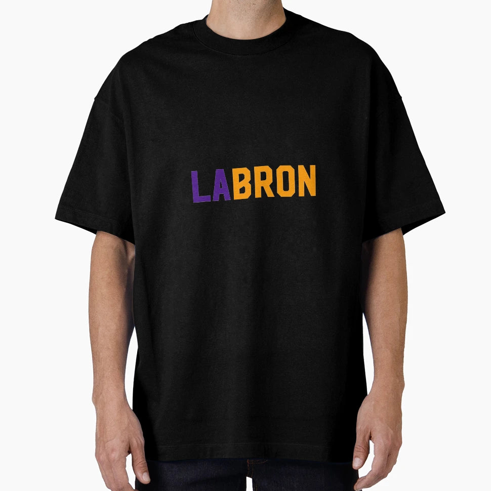 Labron T-Shirt - Streetwear Style Unisex - T-Shirt, Sweatshirt, Hoodie