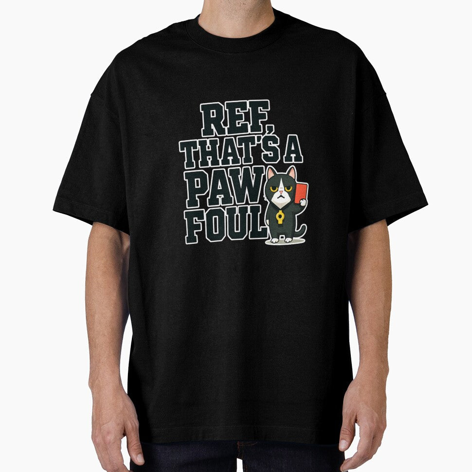 Ref, That's a Paw Foul! Bold Sarcastic Football Quote - Adult & Kids T-Shirts, Sweatshirts & Hoodies apparel design preview 1