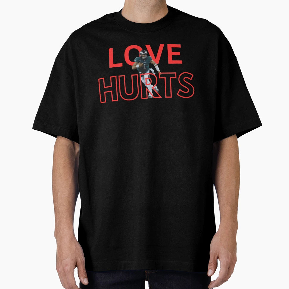 Love Hurts T-Shirt - Unique Graphic Unisex - T-Shirt, Sweatshirt, Hoodie