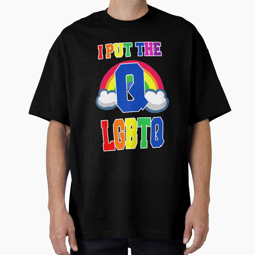 I Put Q Lgbtq T-Shirt - Custom Art Print for Adults - T-Shirt, Sweatshirt, Hoodie
