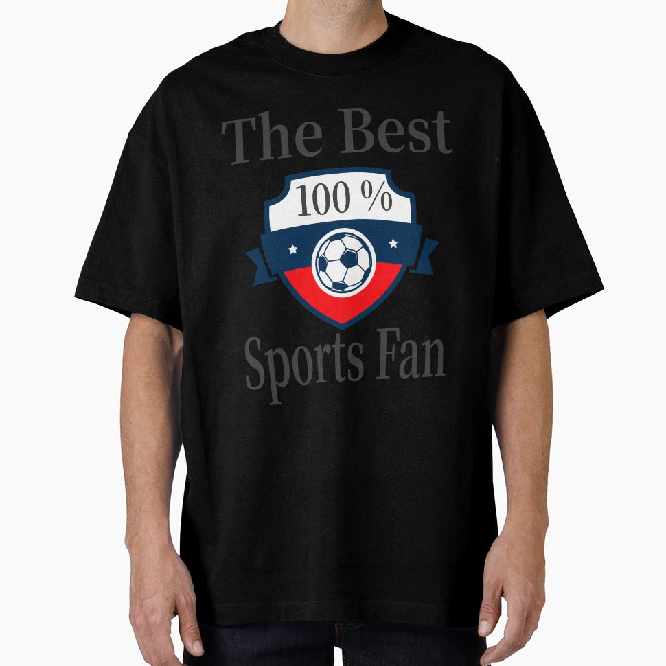 Best Sports Fan 100 T-Shirt - Casual Everyday Wear for Adults - T-Shirt, Sweatshirt, Hoodie