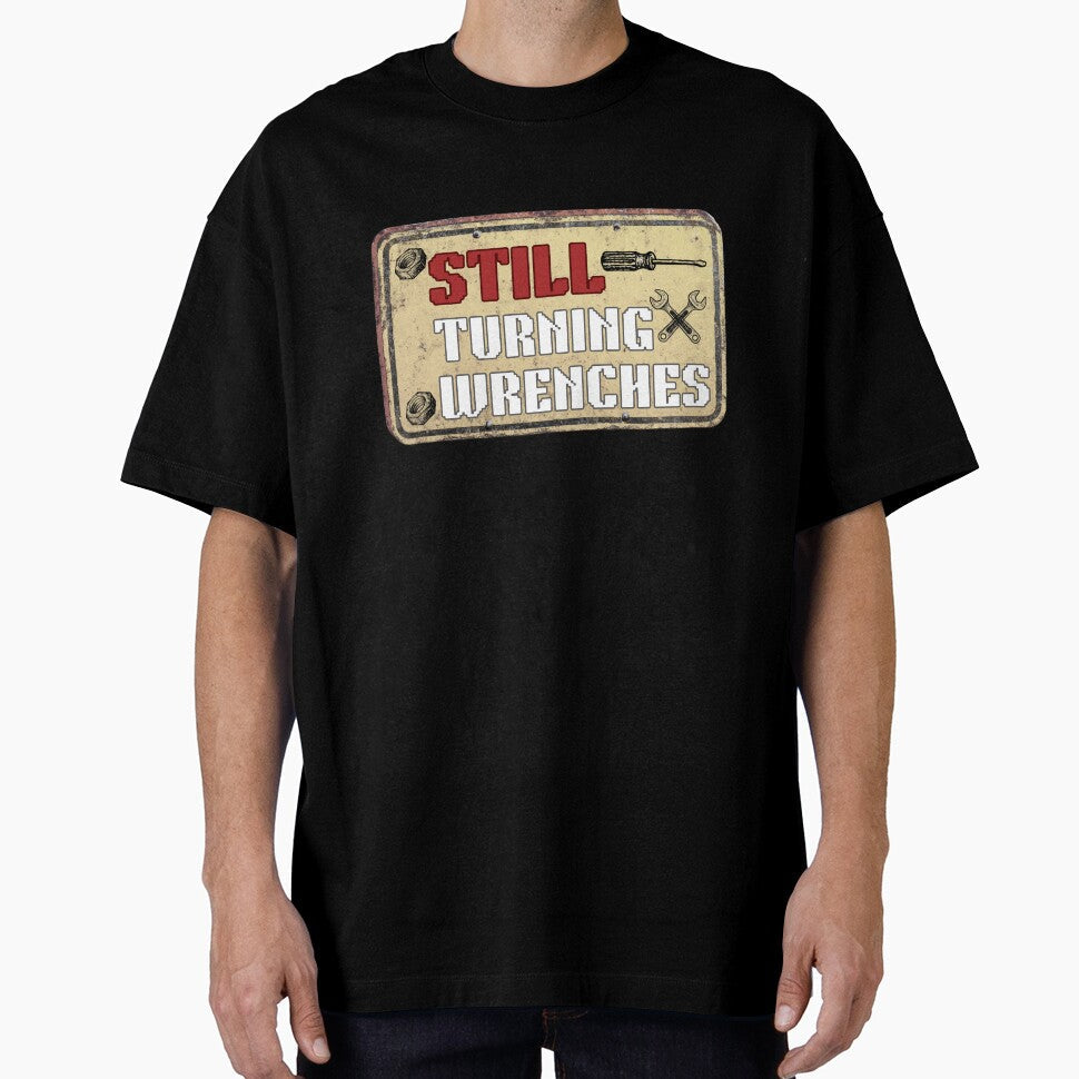 Still Turning Wrenches by The Subtle Loud Studio - Adult & Kids T-Shirts, Sweatshirts & Hoodies apparel design preview 1