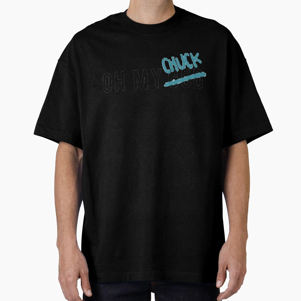 Oh My Chuck Supernatural T-Shirt - Novelty Apparel Unisex - T-Shirt, Sweatshirt, Hoodie