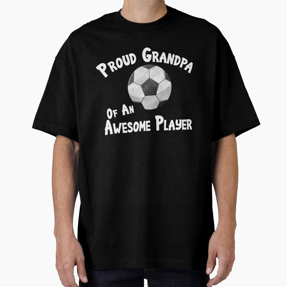 Soccer Football Proud Grandpa Of An Awesome Player - Adult & Kids T-Shirts, Sweatshirts & Hoodies apparel design preview 1