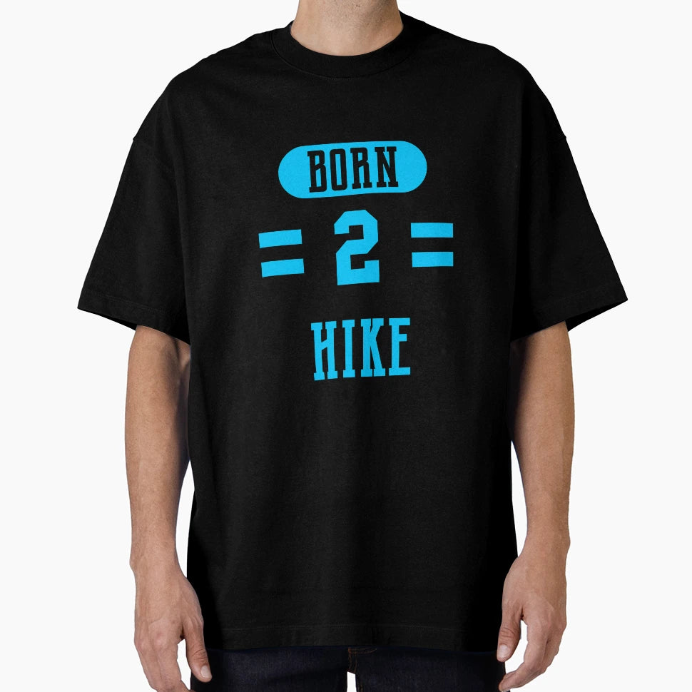 Funny Hiking Shirts Birthday Gifts T-Shirt - Streetwear Style for Adults - T-Shirt, Sweatshirt, Hoodie