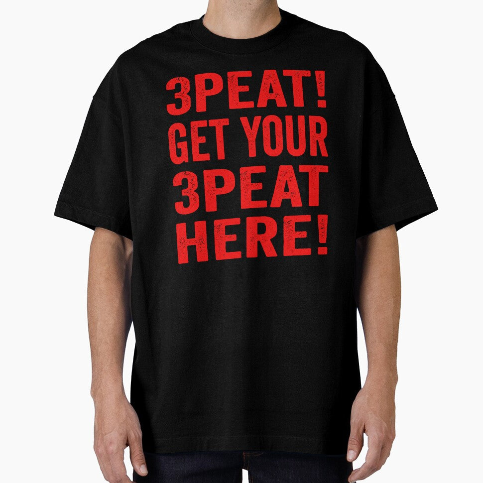 3Peat! Get Your Here! by TJHstudio - Adult & Kids T-Shirts, Sweatshirts & Hoodies apparel design preview 1