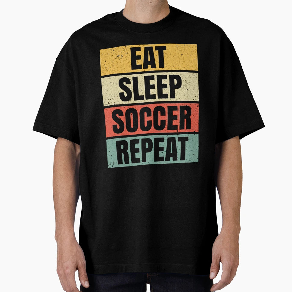 Eat Sleep Soccer Repeat Loving T-Shirt - Minimalist Print for Adults - T-Shirt, Sweatshirt, Hoodie