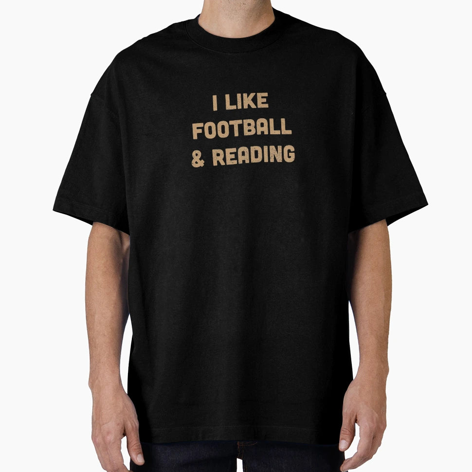 Football Reading T-Shirt - Streetwear Style Unisex - T-Shirt, Sweatshirt, Hoodie