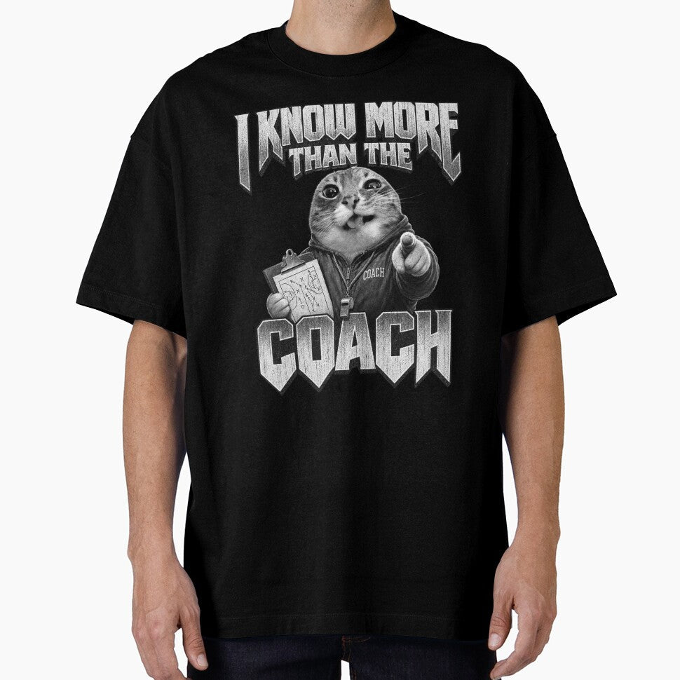 I Know More Than The Coach Funny World Cup 2026 Meme - Adult & Kids T-Shirts, Sweatshirts & Hoodies apparel design preview 1