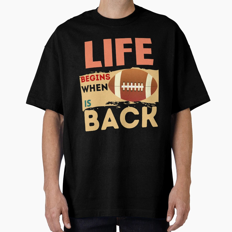 Life Begins When Rugby Is Back T-Shirt - Minimalist Print for Adults - T-Shirt, Sweatshirt, Hoodie