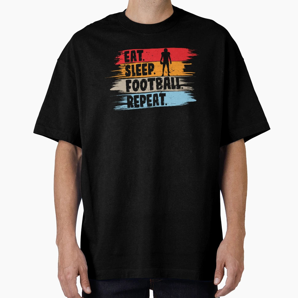 Eat Sleep Football Repeat Football T-Shirt - Custom Art Print for Adults - T-Shirt, Sweatshirt, Hoodie
