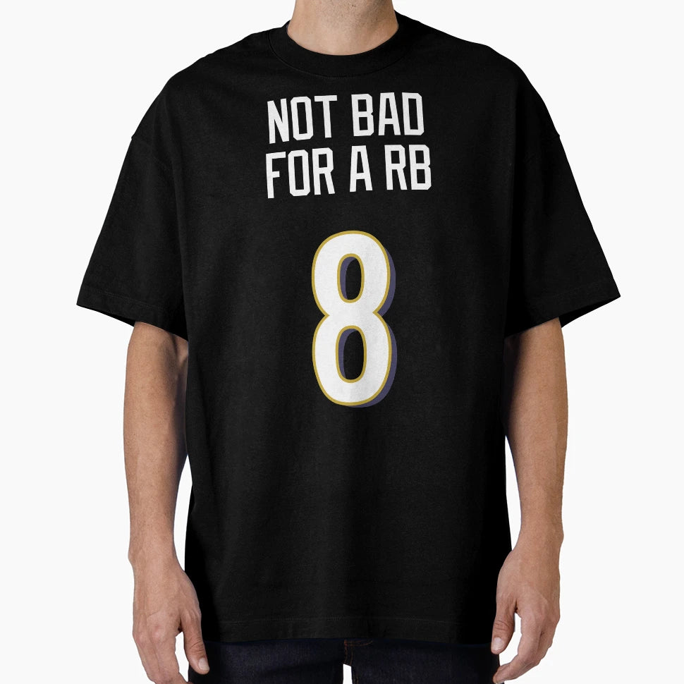 Not Bad Rb LJ 8 Baltimore Ravens Jersey T-Shirt - Graphic Print Men Women - T-Shirt, Sweatshirt, Hoodie